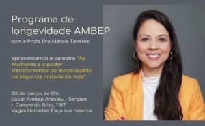 Programa de Longevidade: próxima palestra será em Aracaju