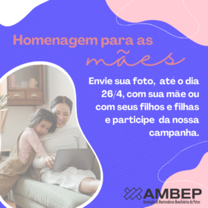 Campanha de homenagem às mães ambepianas