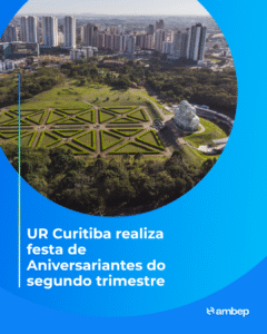 UR Curitiba realiza festa de Aniversariantes do segundo trimestre