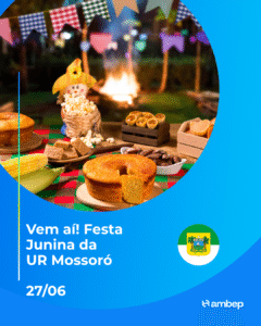 Vem aí! Festa Junina da UR Mossoró