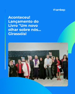 Aconteceu! Lançamento do Livro “Um novo olhar sobre nós… Girassóis!