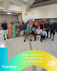 Veja como foi o Dia dos Pais na UR Macaé