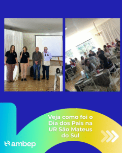 Veja como foi o Dia dos Pais na UR São Mateus do Sul