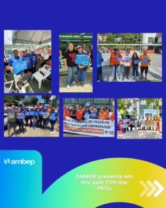 AMBEP presente em Ato pelo FIM dos PEDs