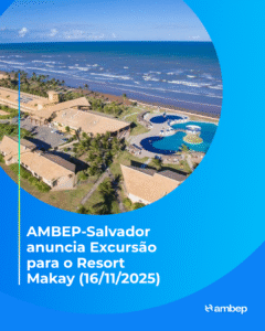 AMBEP-Salvador anuncia Excursão para o Resort Makay