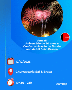 Aniversário de 20 anos e Confraternização de fim de ano da UR João Pessoa
