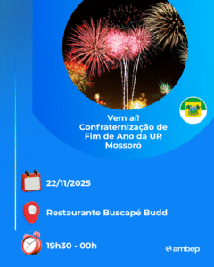 Vem aí! Confraternização de Fim de Ano da UR Mossoró