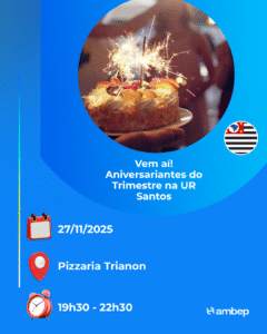 Vem aí! Aniversariantes do Trimestre na UR Santos
