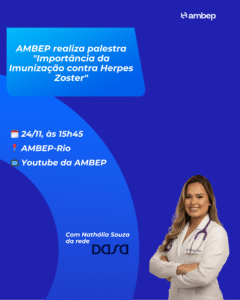 AMBEP realiza palestra “Importância da Imunização contra Herpes Zoster”