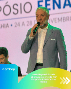 AMBEP participa da abertura solene do 45º Simpósio FENACEF na Bahia