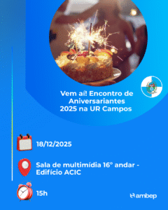 Vem aí! Encontro de Aniversariantes 2025 na UR Campos