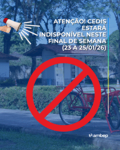 ATENÇÃO! CEDIS estará Indisponível neste final de semana (23 a 25/01/26)