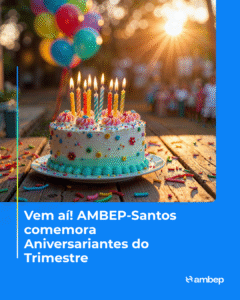AMBEP-Santos comemora Aniversariantes do Trimestre