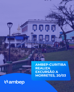AMBEP-Curitiba realiza excursão a Morretes
