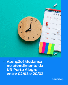 Atenção! Mudança no atendimento da UR Porto Alegre entre 02/02 e 20/02