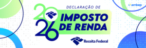 Atenção! Preencha de forma correta sua declaração de Imposto de Renda