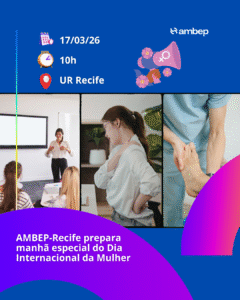 AMBEP-Recife prepara manhã especial do Dia Internacional da Mulher