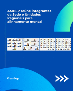 AMBEP reúne integrantes da Sede e Unidades Regionais para alinhamento mensal