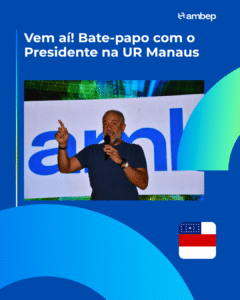 Vem aí! Bate-papo com o Presidente na UR Manaus