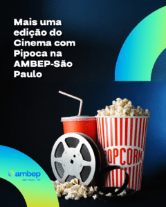 Mais uma edição do Cinema com Pipoca na AMBEP-São Paulo