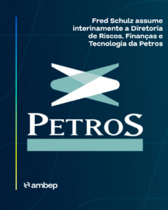 Fred Schulz assume interinamente a Diretoria de Riscos, Finanças e Tecnologia da Petros