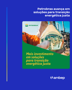 Petrobras avança em soluções para transição energética justa