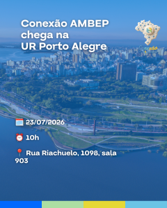 Conexão AMBEP chega na UR Porto Alegre