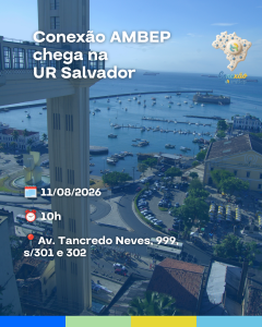 Conexão AMBEP chega na UR Salvador