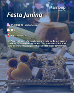 Vem aí! Festa Junina na UR Macaé