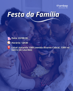 Vem aí! Festa da Família na UR Belo Horizonte