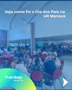 Veja como foi o Dia dos Pais na UR Manaus