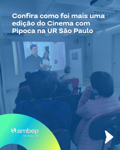 Confira como foi mais uma edição do Cinema com Pipoca na UR São Paulo