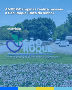 AMBEP-Campinas realiza passeio a São Roque (Rota do Vinho)