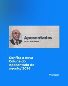 Confira a nova Coluna do Aposentado de agosto(2026)