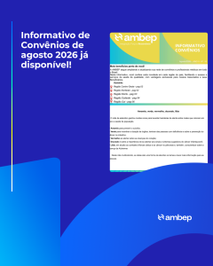 Venha conferir os Informativos de Convênios de Agosto/26
