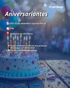 Vem aí! Aniversariantes do Trimestre na UR Vitória
