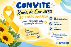 AMBEP-Vitória realiza Roda de Conversa sobre o Setembro Amarelo